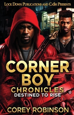 Corner Boy Chronicles by Robinson, Corey