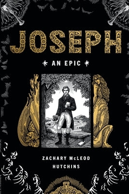 Joseph: An Epic by Hutchins, Zachary
