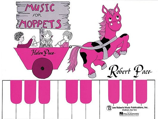 Music for Moppets: Child's Book by Pace, Robert
