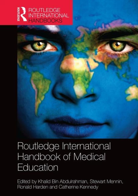 Routledge International Handbook of Medical Education by Abdulrahman, Khalid