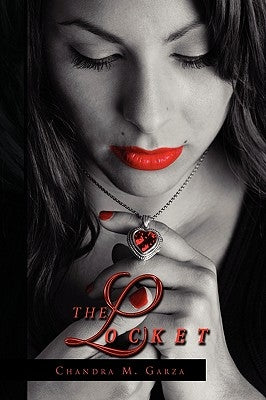 The Locket by Garza, Chandra M.