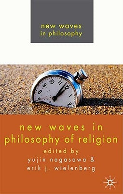 New Waves in Philosophy of Religion by Nagasawa, Y.