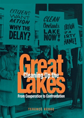 Cleaning Up the Great Lakes by Kehoe, Terence