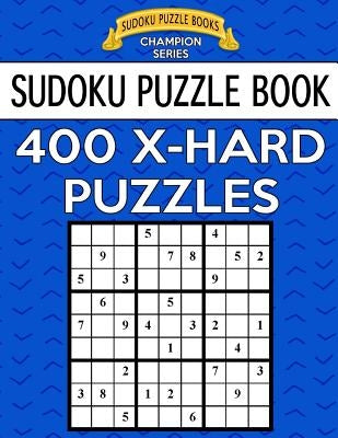 Sudoku Puzzle Book, 400 EXTRA HARD Puzzles: Single Difficulty Level For No Wasted Puzzles by Books, Sudoku Puzzle