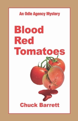 Blood Red Tomatoes by Barrett, Chuck