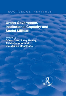 Urban Governance, Institutional Capacity and Social Milieux by Cars, Goran