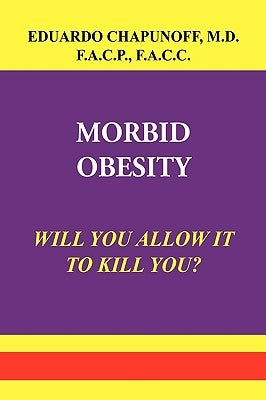 Morbid Obesity by Chapunoff, Eduardo