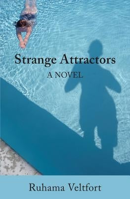 Strange Attractors by Veltfort, Ruhama