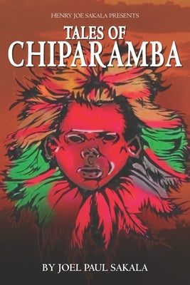 Tales of Chiparamba by Sakala, Joel Paul