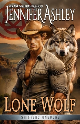Lone Wolf: A Paranormal Shapeshifter Romance by Ashley, Jennifer