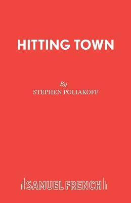 Hitting Town by Poliakoff, Stephen