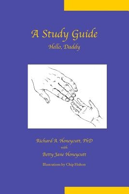 Study Guide: Hello, Daddy by Honeycutt, Richard A.