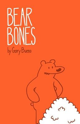 Bear Bones by Bueno, Gary