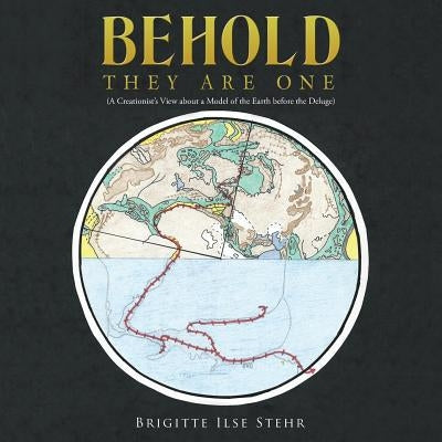 Behold They Are One by Stehr, Brigitte Ilse