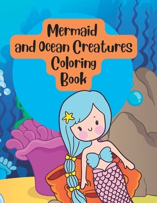 Mermaid and Ocean Creatures Under Sea Coloring Book for Kids by Waite, Nicole A.