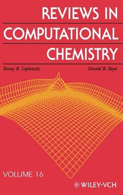 Reviews in Computational Chemistry, Volume 16 by Lipkowitz, Kenny B.