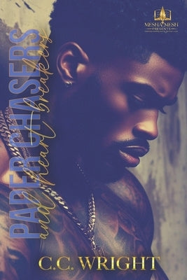 Paper Chasers And Heartbreakers by Wright, C. C.