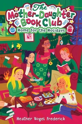 Home for the Holidays by Frederick, Heather Vogel
