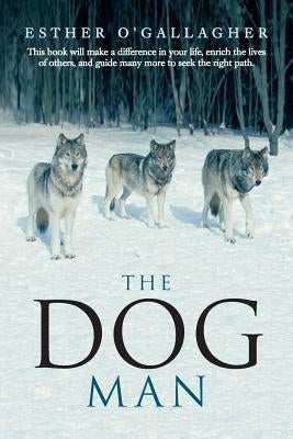 The Dog Man by O'Gallagher, Esther