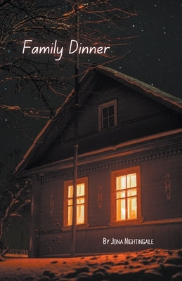 Family Dinner by Nightingale, Jona