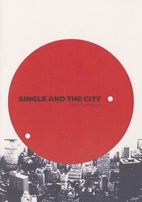 Single and the City by Czernecka, Julita