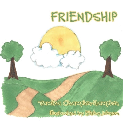 Friendship by Champion-Hampton, Tamika