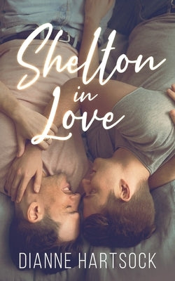 Shelton in Love by Hartsock, Dianne
