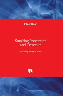 Smoking Prevention and Cessation by Rajer, Mirjana
