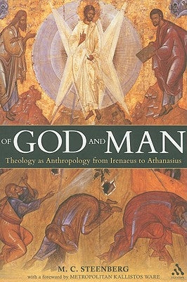 Of God and Man by Steenberg, M. C.