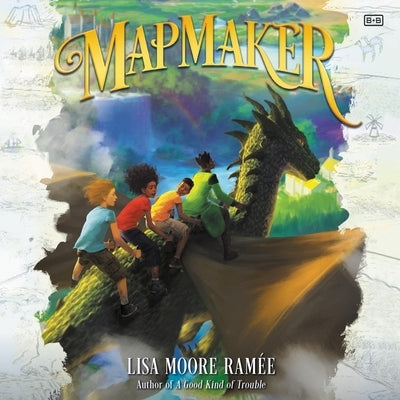 Mapmaker by Ramée, Lisa Moore