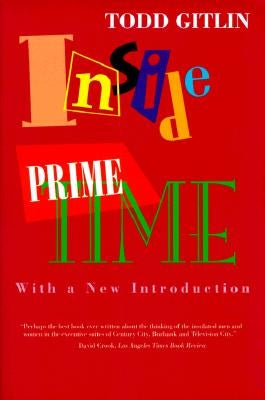 Inside Prime Time by Gitlin, Todd