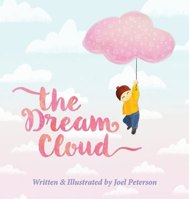 The Dream Cloud by Peterson, Joel