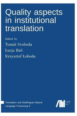 Quality aspects in institutional translation by Svoboda, Tomás