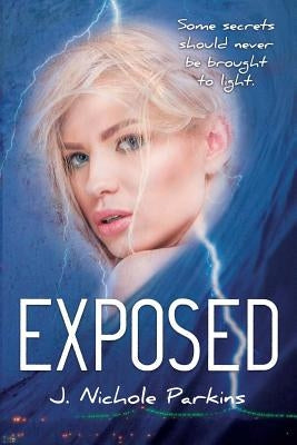 Exposed by Parkins, J. Nichole