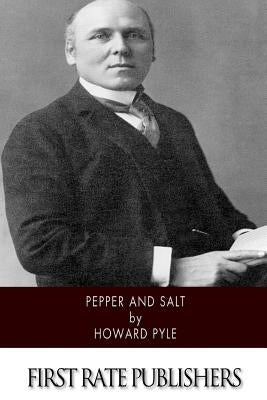 Pepper and Salt by Pyle, Howard