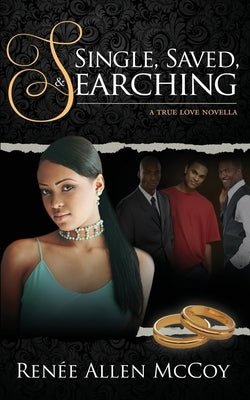 Single, Saved, & Searching by McCoy, Renee Allen
