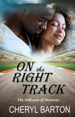 On the Right Track by Barton, Cheryl