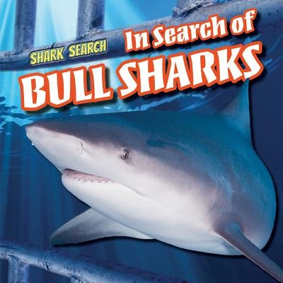 In Search of Bull Sharks by Hopper, Whitney