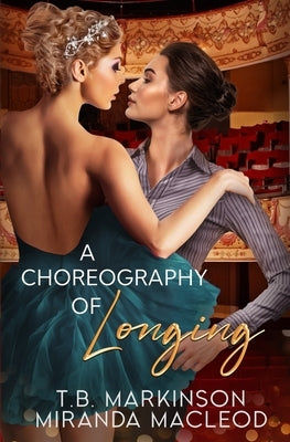 A Choreography of Longing by MacLeod, Miranda