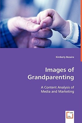 Images of Grandparenting by Bezaire, Kimberly