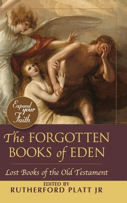 The Forgotten Books of Eden by Platt, Rutherford