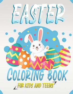 Easter Coloring Book For Kids and Teens: 60 Cute and Fun Image for kids and teens, Easter Coloring Book with 60 Unique Designs to Color by Oussama, Musashi