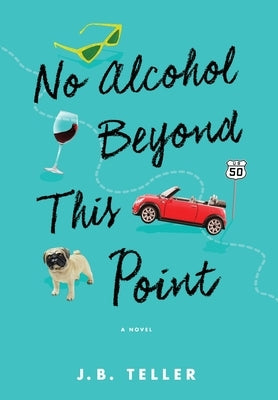 No Alcohol Beyond This Point by Teller, Jb