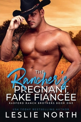 The Rancher's Pregnant Fake Fiancée by North, Leslie