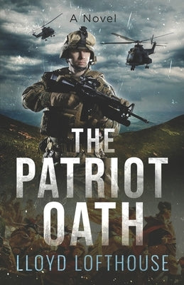 The Patriot Oath by Lofthouse, Lloyd