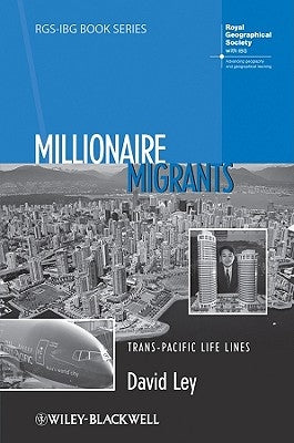 Millionaire Migrants by Ley, David