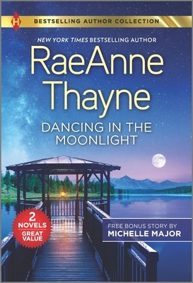 Dancing in the Moonlight & Always the Best Man by Thayne, Raeanne