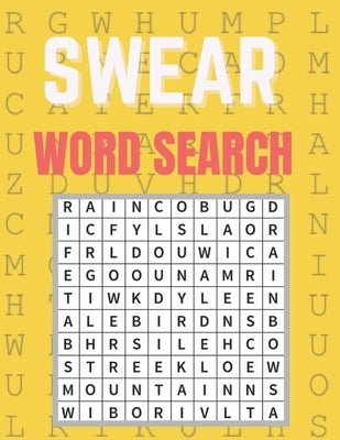 Swear Word Search: Really Fun Swear Puzzles for Adults Great Swear Word Search Book With Funny Quotes For Swear Fun Word Search Games, Pu by Press, Activity
