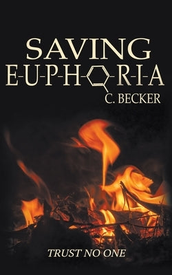 Saving Euphoria by Becker, C.