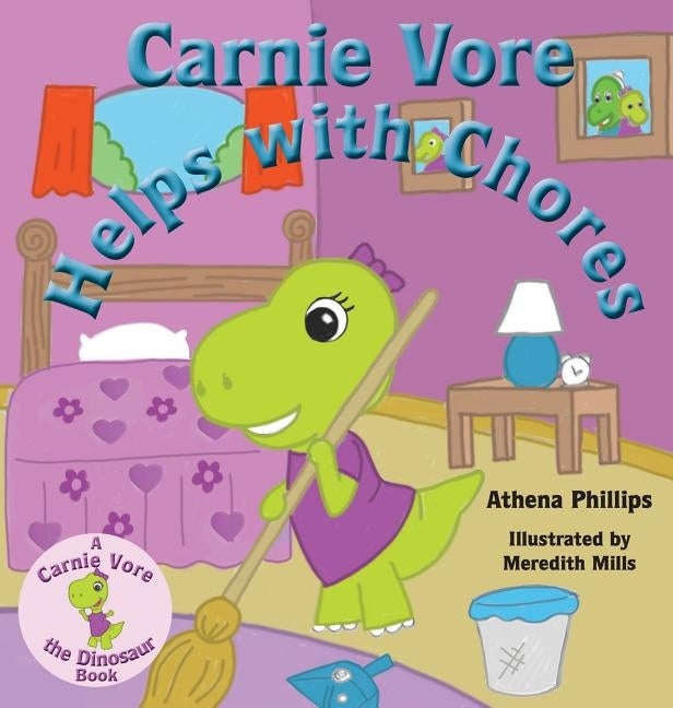 Carnie Vore Helps with Chores by Phillips, Athena Z.